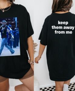 Kendrick Lamar Inspired "Keep Them Away from Me" Shirt - Perfect for Rap Fans