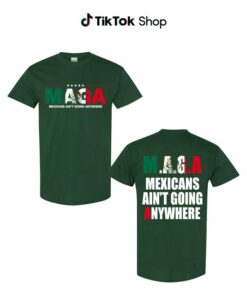 MEXICANS AIN'T GOING ANYWHERE - Empowering Immigration Advocacy Tee