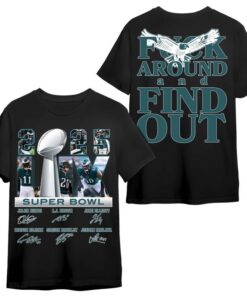Philadelphia Eagles Super Bowl LV Champions 2025 T-Shirt - F*CK AROUND AND FIND OUT
