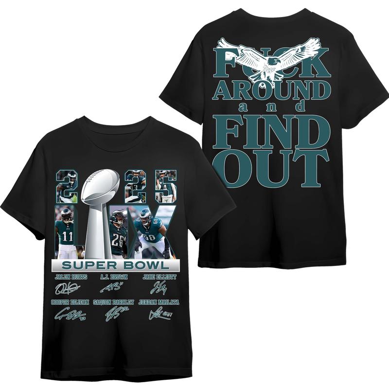 Philadelphia Eagles Super Bowl LV Champions 2025 T-Shirt - F*CK AROUND AND FIND OUT
