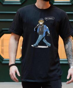 Say Drake! Funny Rap Fans T-Shirt - Unisex Cotton Tee