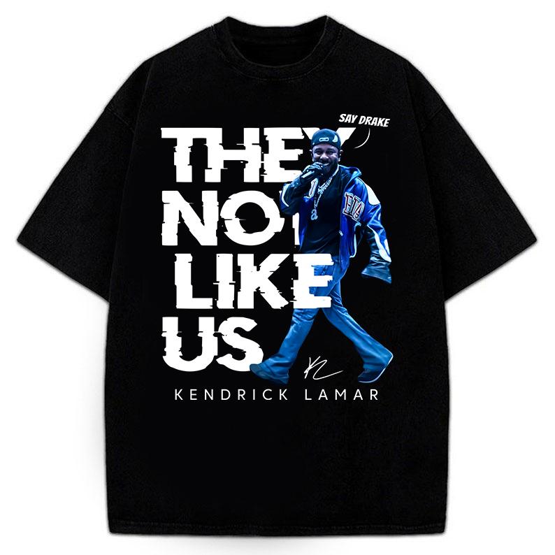 They Not Like Us - Kendrick Lamar & Drake Music Shirt