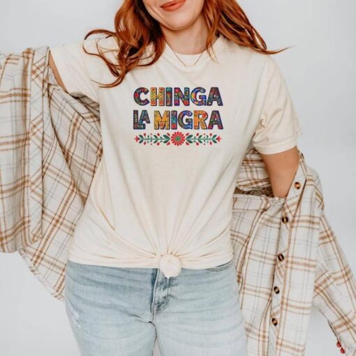 Bold "CHINGA LA MIGRA" Activist Shirt - Vibrant Apparel for Immigration Rights