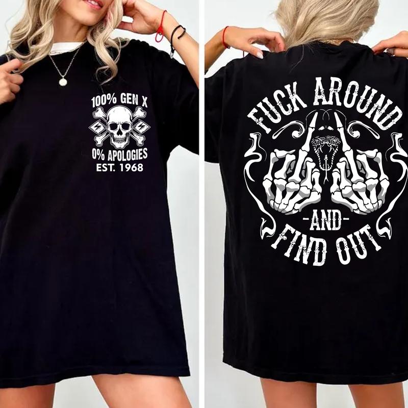 Gen X FAFO Skull Design T-Shirt - Raised on Hose Water & Neglect