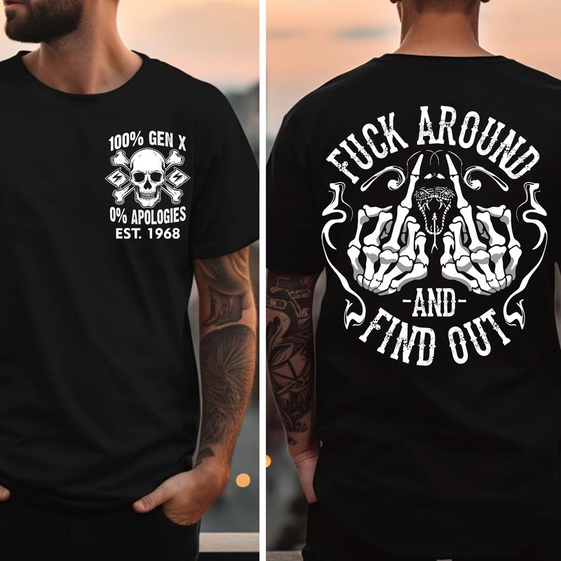 Gen X FAFO Skull Design T-Shirt - Raised on Hose Water & Neglect