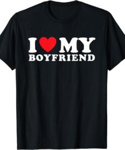 I Love My Girlfriend Shirt - 100% Cotton I ♥ MY GIRLFRIEND Tee for Her
