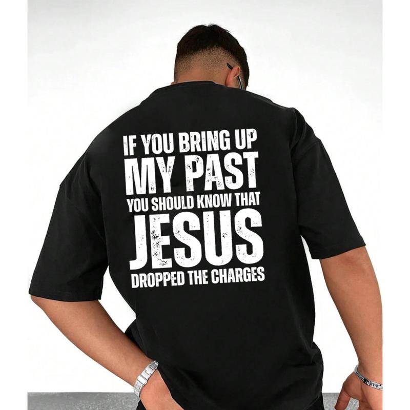If You Bring Up My Past Jesus Dropped the Charges T-Shirt - Faith & Forgiveness Fashion
